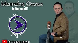 Muwafaq goran - halim xamili #kurd #kurdistan #batman #dawat