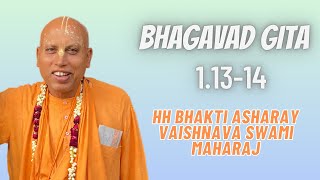 Morning Talk | BG 1.13-14 | HH Bhakti Ashraya Vaisnava Swami