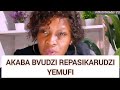  ZVINOTYISA  AKABA BVUDZI REPASIKARUDZI YEMUFI 