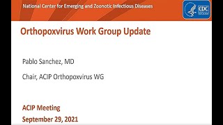 Sept 29, 2021 ACIP Meeting -  Orthopoxviruses Vaccines