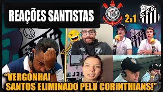 REAÇÕES SANTISTAS - CORINTHIANS 2x1 SANTOS - ELIMINADO DO PAULISTÃO! VAMOS RIR DO SANTOS!