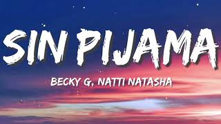 Becky G & Natti Natasha - Sin Pijama (Letra)