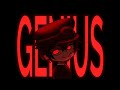 I'm a Ge - Ge - Ge - Genius | Hananene | Tbhk Gacha  | Late