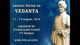 Swami Sarvapriyananda - Hindu Idea of Moksha - Kena Upanishad - 8/2012 - Vivekananda Samiti, Kanpur