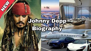 Johnny Depp Biography, Lifestyle,House,Wife, Family, Income, Networth,2023//By Celebrity Biography