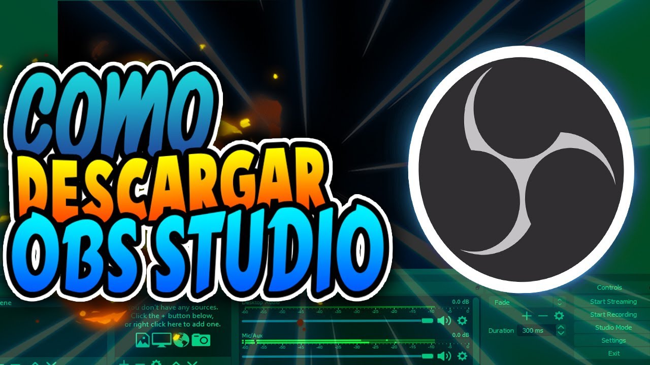 Descargar E Instalar OBS STUDIO | PC | Windows 7/8/8.1 Y 10 | 2020 ...