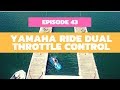 Yamaha's RIDE Dual Throttle Control Review: The Watercraft Journal Ep. 43