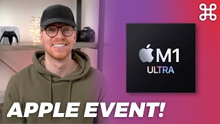 Apple Event - iPhone SE, iPad Air, Mac Studio & M1 Ultra!