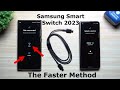Samsung Smart Switch 2023: The Faster Method - 130GB Transferred!