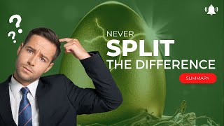 Never Split the Difference: Negotiating As If Your Life Depended On It by Christopher Voss, Tahl Raz