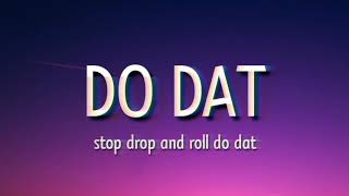 semme - do dat (tiktok song) | stop drop and roll do dat