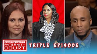 She Was A Virgin When They Met...But Not Really (Triple Episode) | Paternity Court