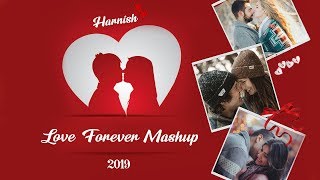 Love Forever Mashup 2019 |  Harnish Official