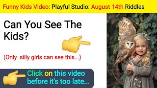 Funny Kids Video With Bird | Playful Studio | August 14th Riddles Videos | Fun Videos