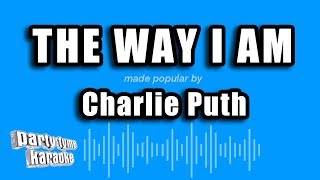 Charlie Puth - The Way I Am (Karaoke Version)
