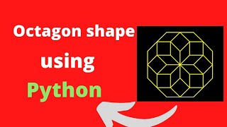 Python turtle - Cool octagon shape using python | python project
