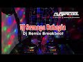 DJ Semoga Bahagia - Yantel (Remix Breakbeat)