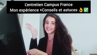 Réussir l'entretien Campus France: Mon expérience+ conseils et astuces