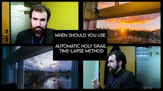 When Should you use "AUTOMATIC Holy Grail TIME-LAPSE method"