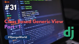 Class based view part 1 | Django | Python