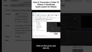 How to Transcode a Folder Of Videos in Handbrake!