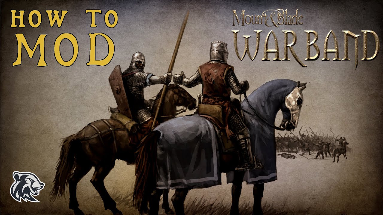 How To Mod Mount And Blade: Warband - YouTube