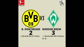 #Bundesliga yant'äwi, #Borussia Dortmund 2 - 3 #Werder Bremen