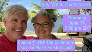 Ceviche Cooking Demonstration and Mai Tai Tiki Cocktail | Key West Livestream |