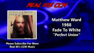 Matthew Ward - Perfect Union