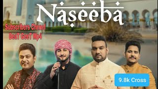 Naseeba || Master Saleem ,Feroz khan kamal khan, Khan Saab ,SherMian Dad Devotional Latest Song 2020