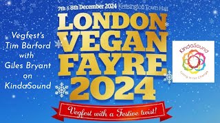 Tim Barford - Vegfest London Vegan Fayre preview with Giles Bryant