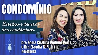 CONDOMÍNIO - DIREITOS E DEVERES DOS CONDÔMINOS – PODCAST CANTINHO EM PROSA