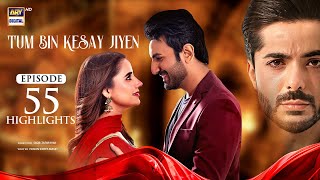 Tum Bin Kaisay Jiyen Episode 55 | Highlights | Saniya Samshad | Junaid Niazi | ARY Digital