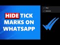 How To Hide Blue Ticks On WhatsApp