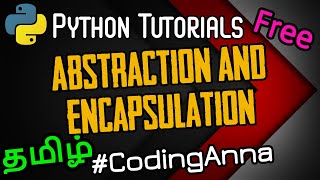 #55 Abstraction and Encapsulation (OOPs) in Python || Python Tutorials in Tamil|| #CodingAnna
