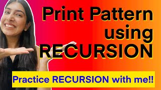 4. Print this pattern using Recursion-Write optimised recursive code that will impress interviewer🤭