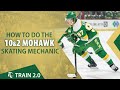 How to do the 10&2 Mohawk Skating Mechanic