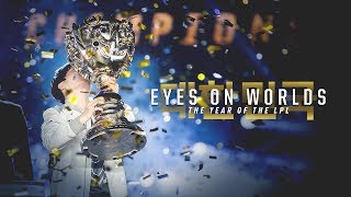 Eyes on Worlds: The Year of the LPL (2018 World Championship Finals)