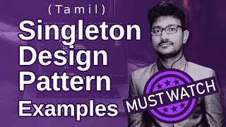 What is Singleton Design Pattern in Tamil? | Singleton Design Pattern Real-time Examples in Tamil