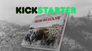 Iron Resolve Boardgame: Kickstarter Introduction Video
