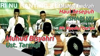 Haul Sesepuh 4 ISHARI NU Kedungmaling | Muhud Bisyahri oleh Ust. Tarmuji