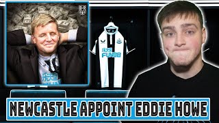 NEWCASTLE APPOINT EDDIE HOWE | My Honest Reaction and Thoughts