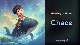 Meaning of boy name: Chace - Name History, Origin and Popularity
