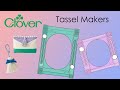 Tutorial: Tassel Maker & Handy Thread Twister