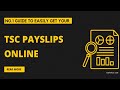 Easily Get your TSC Payslip Online