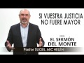 “SI VUESTRA JUSTICIA NO FUERE MAYOR” | Pastor Sugel Michelén. Predicas, estudios bíblicos