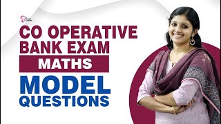 CO - OPERATIVE BANK EXAM | MATHS MODEL QUESTIONS | EXAM PREPARATIONS | CO- OPERATIVE BANK EXAM 2023