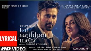 Teri Ankhon Mein Neha Kakkar & Darshan Raval Full Video Song