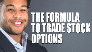 THE FORMULA TO TRADE STOCK OPTIONS