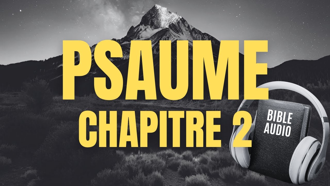 Psaume 2 La Bible Audio Avec Textes Youtube